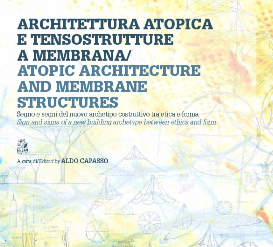 Scopri di più sull'articolo Architettura Atopica e tensostrutture a membrana